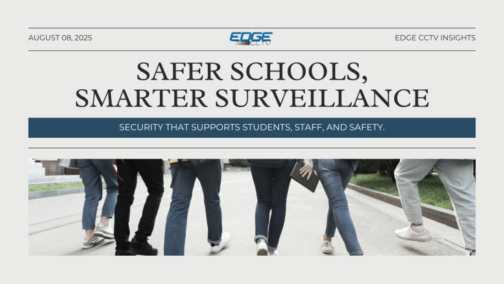 Safer Schools Start with Smarter Surveillance
